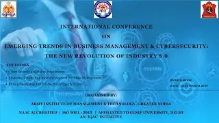 7th International Conference on Emerging Trends in Business Management & Cyber Security