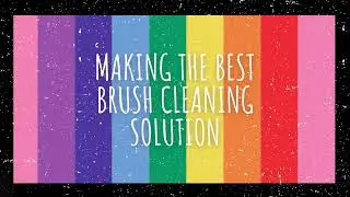 How to Make the Best Paint Brush Cleaning Solution - Tips from Upwards Art Studio