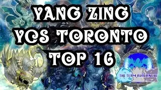 TOP 16 YCS TORONTO | YANG ZING | Brian Chau | 2015