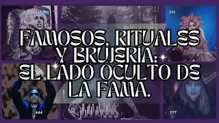 Famosos, Rituales y Brujer&iacute;a: El Lado Oculto de la Fama.