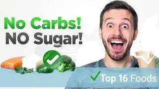 16 Healthy Foods with ZERO Carbs & Sugar | Weight Loss Made Easy