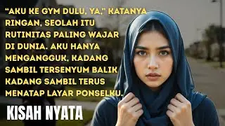 SETIAP MINGGU DIA PERGI KE GYM — SAMPAI AKU MELIHAT KENYATAANNYA