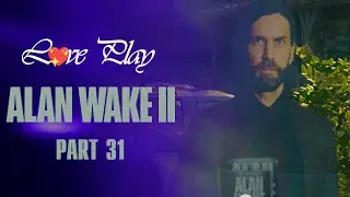 L💖ve Play:  Alan Wake II - Part 31 - Deer Fest