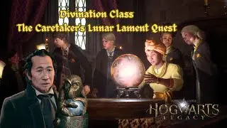 Hogwarts Legacy | Divination Class & The Caretaker's Lunar Lament Quest 🔮