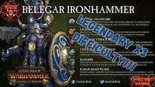 Total War Warhammer 3 - Legendary x3 Difficulty - Dwarf Belegar Campaign version 6.3 Episode 42