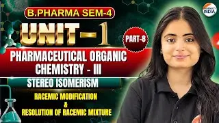 Racemic Modification & Resolution Of Racemic Mix I P - 8 I U -1 I Sem -4 I B.Pharm #organicchemistry