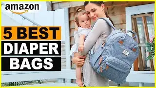 Top 5 Best Diaper Bags