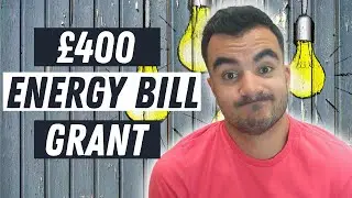 Energy Bill Support Scheme Explained | &pound;400 for All Households PLUS MORE for Vulnerable Groups