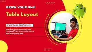 38.Table Layout || Android App Design Basics || Urdu || Hindi || 2025