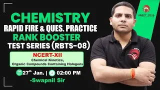 🔴LIVE NEET 2026 CHEMISTRY | RAPID FIRE REVISION | RANK BOOSTER TEST (RBTS-08) | NEW LIGHT #neet_2026