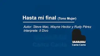 Il Divo - Hasta mi Final (Tono Mujer) - Karaoke Piano