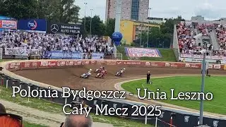 Polonia Bydgoszcz - Unia Leszno Cały Mecz 2025