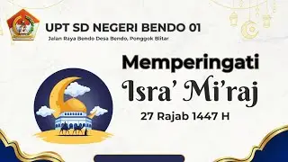 ✨Memperingati Isra' Mi'raj Nabi Muhammad SAW✨ 27 Rajab 1447 H 🕌