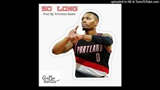 So Long (Prod By Timeless Beats)