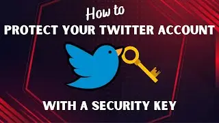 How to Protect Your Twitter Account with Security Keys