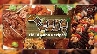 Eid ul Adha 2021 Best Nutritious Recipes