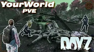 DAYZ PVE | ПРОЕКТ YOURWORLD: ДАНЖ 
