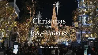 Shot on iPhone: Christmas in Los Angeles | The Grove | Apple ProRes
