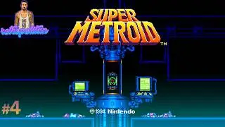 Super Metroid: Full Playthrough/Let's Play - Part 4