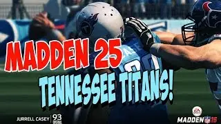 Madden 25 | Tennessee Titans DOMINATION! | WTF! NO Madden 15 DEMO | Madden 25 Gameplay