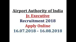 AAI(Airport Authority of India) Jr Executive recruitment 2018 | All details | Jobs 2018