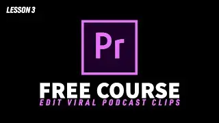 Lesson 3 - Importing & Organizing Footage | Edit Viral Podcast Clips (FREE Course)