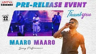 Maaro Maaro Song Performance At Thank You Pre Release Event Live | Naga Chaitanya, Raashi Khanna