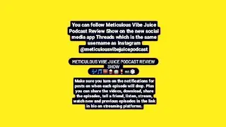 Meticulous Vibe Juice Podcast (Review) Ep 153: Scares