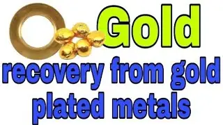 gold recovery from gold plated metal
