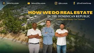 WHY INVEST IN LAS TERRENAS | WITH BIGENTIK GROUP