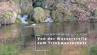 Von der Wasserstelle zum Trinkwassernetz in Alme