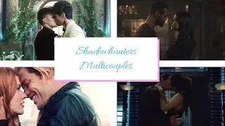 Shadowhunters Multicouples ♥