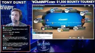 Tony Dunst Streaming ClubWPT!