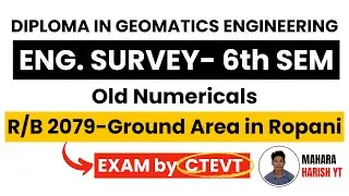 Calculate Ground Area in Ropani System | Engineering Survey Numerical Question 2079- DGE 6th Sem |