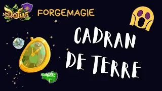 [Dofus] Forgemagie - Cadran de Terre