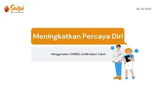 Webinar : Meningkatkan Percaya Diri Dengan Tombol Ajaib Dalam Tubuh | Teknik Anchoring NLP