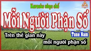 Karaoke Mỗi Người Phận Số - Nhạc chế - Tone Nam