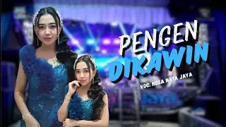 PENGEN DIKAWIN - NESA NATA JAYA || 