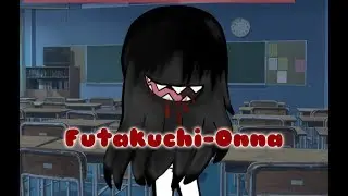 Futakuchi-onna || Two-mouthed woman ||  Japanese Urban Legend || GLMM