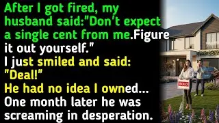 After I got fired, my husband said: