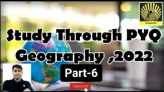 Study Through PYQ'S 2022(Previous Year Questions)Geography(Part-6)#IAS #UPSC #UPPSC