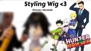 Styling Wigs- Part 1/ Shizuku Murasaki-HXH Cosplay