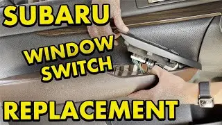 2010-2014 Subaru Outback Window Switch Replacement