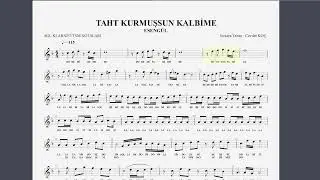 TAHT KURMUŞSUN KALBİME  - ESENGÜL NOTA SOLFEJ