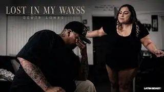 Dowtr Lowks - Lost In My Wayss (Official Music Video)