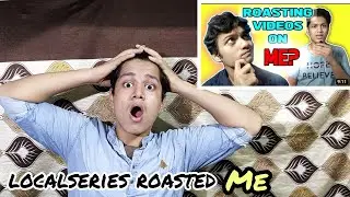 localseries Roasted me * 😈😈😈