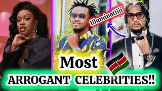 TOP MOST ARROGANT CELEBRITIES in KENYA EXPOSED!! #trending #kenyancelebrities