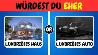 😱W&uuml;rdest du eher...! LUXUS edition!💎💵
