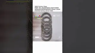 ORIGINAL SEM PARTS Friction Plate Z320470600 Z320470680 5382132 5382137 SEM656D/SEM660D Wheel Loader