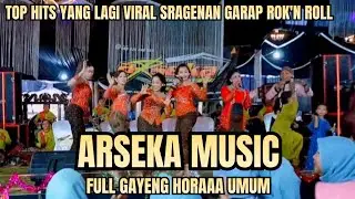 ‼️TOP HITS YANG LAGI VIRAL CAMPURSARI SRAGENAN GARAP ROK'N ROLL VERSI ARSEKA MUSIC FULL GAYENG 